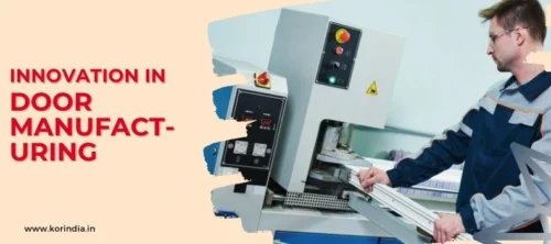 Innovations In Door Manufacturing By Korindia (4)