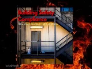 KOR India certified fire rated doors installed in a modern commercial building lobby, symbolizing safety and NBC 2016 compliance
